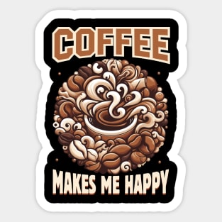 Coffee Makes Me Happy, Coffee Lover T-shirt Design. Sticker